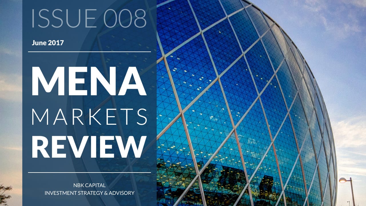 MENA MARKETS REVIEW: JUNE 2017