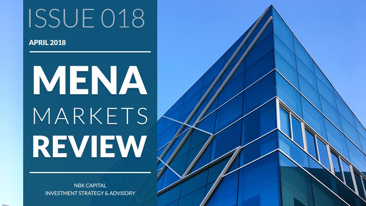 MENA MARKETS REVIEW: APRIL 2018
