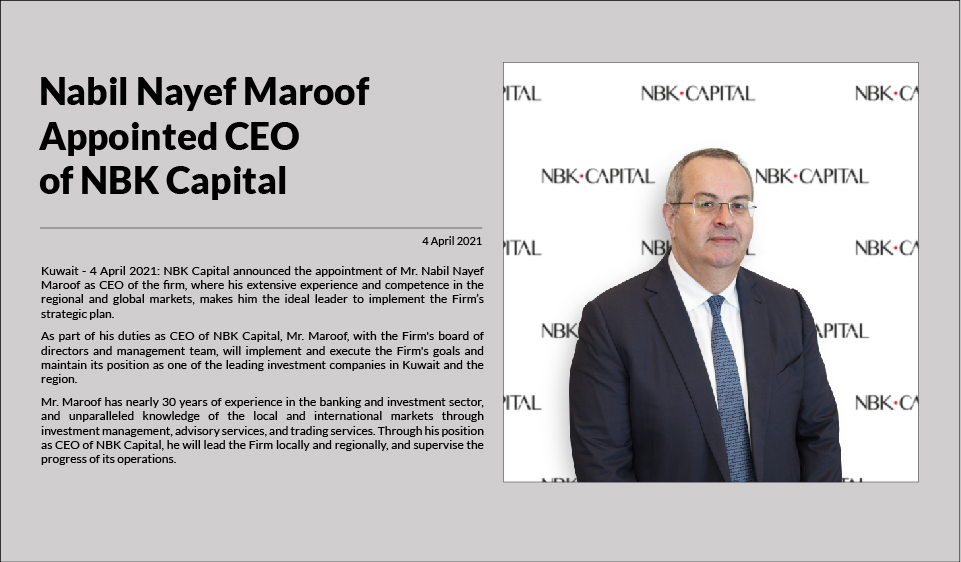 Nabil Nayef Maroof Appointed CEO of NBK Capital